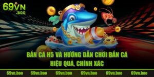 Bắn Cá H5