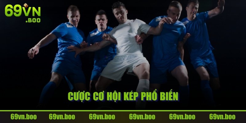 Cược cơ hội kép phổ biến