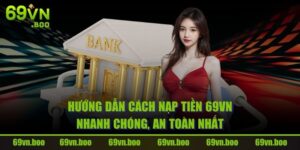 Cách Nạp Tiền 69VN