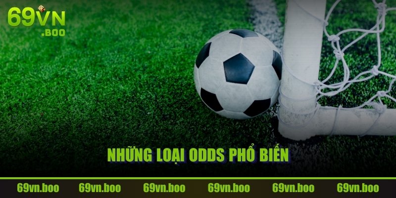 Những loại Odds phổ biến