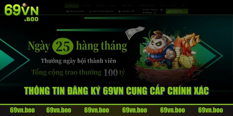 Thông tin đăng ký 69VN cung cấp chính xác