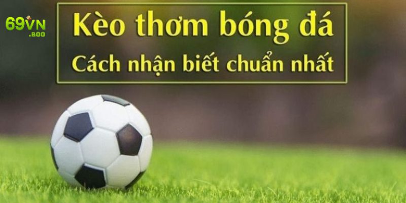 Kèo cược thơm trong cá cược Châu Á, Châu Âu