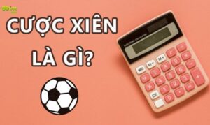 Khái quát về cược xiên